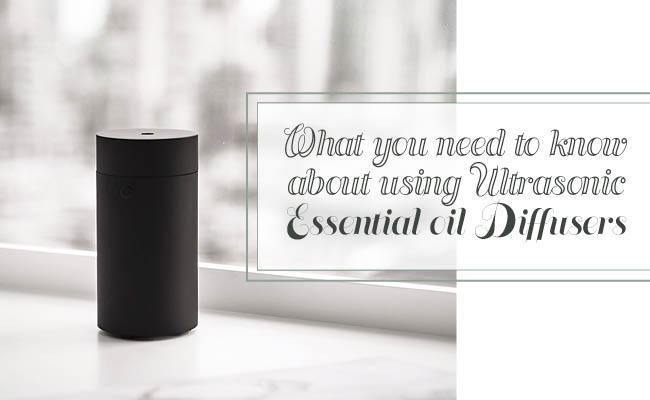 What You Need to Know About Using Ultrasonic Essential Oil Diffusers